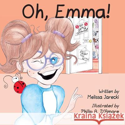 Oh, Emma! Melissa Jarecki Philip a. D'Amore 9781945907265 Nico 11 Publishing & Design - książka
