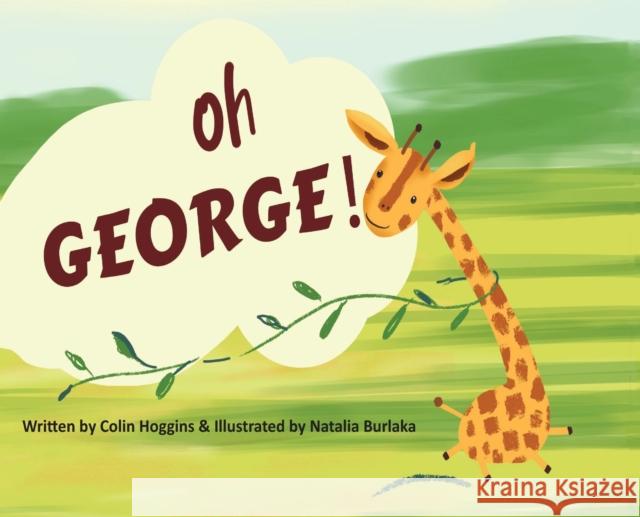 Oh George! Colin Hoggins 9781800317468 New Generation Publishing - książka