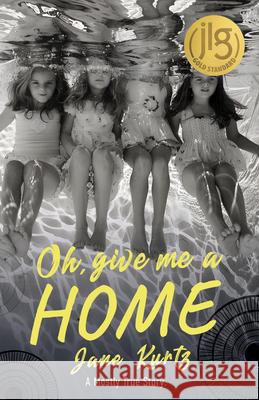 Oh Give Me a Home Jane Kurtz 9781960803504 Catalyst Press - książka