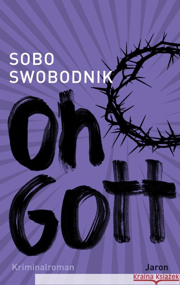 Oh Gott Swobodnik, Sobo 9783897731752 Jaron Verlag - książka