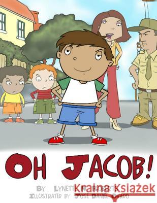 Oh Jacob! Lynette N. Roberts Jose Daniel Oviedo 9781495380754 Createspace - książka