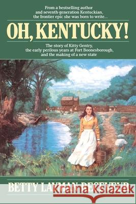 Oh, Kentucky Betty Layman Receveur 9780345369468 Ballantine Books - książka