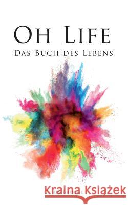 Oh Life: Das Buch des Lebens Brügge, Chris 9783740716226 Twentysix - książka