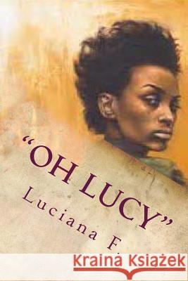 Oh Lucy Luciana F 9781499728897 Createspace - książka