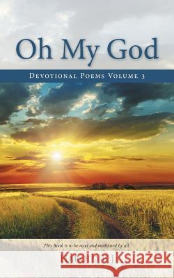 Oh My God: Devotional Poems Volume 3 Harold B 9781482849295 Partridge India - książka