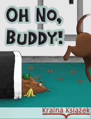 Oh No Buddy! Jody Griggs Alisha Ober 9781736338612 Gigglesome Publishing - książka