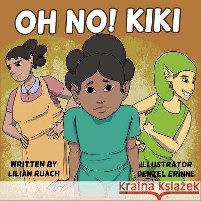 Oh No Kiki Lilian Ruach 9798836835156 Independently Published - książka