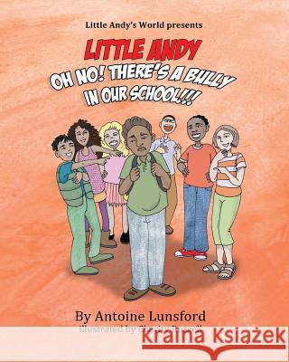 Oh No! There's a Bully in Our School Charity Russell Ron Harrison Antoine Lunsford 9781099739941 Independently Published - książka