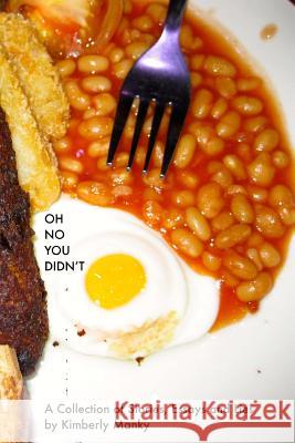 Oh No You Didn't Kimberly Manky 9781502766458 Createspace - książka