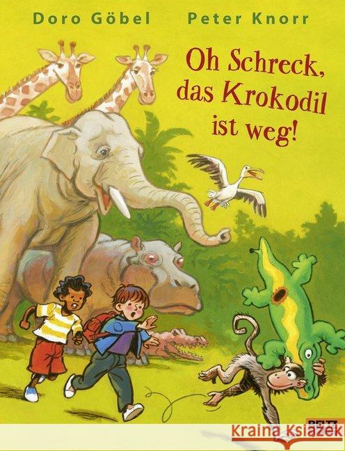 Oh Schreck, das Krokodil ist weg! : Originalausgabe Göbel, Doro; Knorr, Peter 9783407821157 Beltz - książka