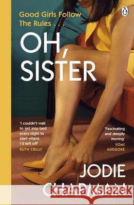 Oh, Sister: The powerful new novel from the author of Another Life Jodie Chapman 9781405946346 Penguin Books Ltd - książka