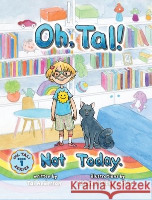 Oh, Tal! Not Today. Tal Anderson, Michael Richey White 9798990177901 Violet Sky Media - książka