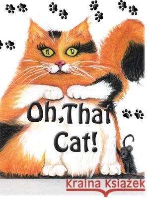 Oh, That Cat! James R. Ford Jill Maynard Davy 9781734329926 Jillybean Publishing - książka