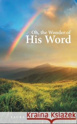 Oh, the Wonder of His Word Laura Russell Ghost Writer Simpson 9781973604112 WestBow Press - książka