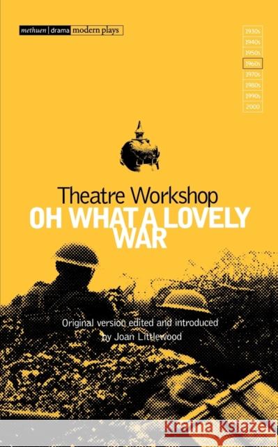 Oh What a Lovely War Charles Chiltern 9780413302106 Bloomsbury Publishing PLC - książka