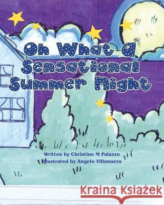Oh What A Sensational Summer Night Villanueva, Angelo 9781480167315 Createspace - książka