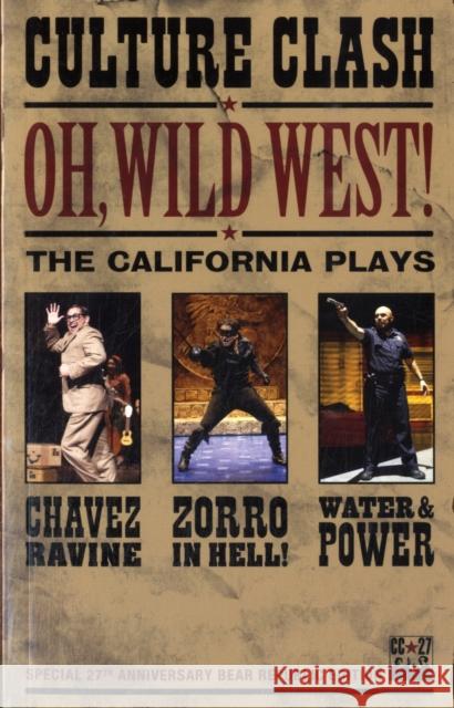 Oh, Wild West!: Three New Plays Culture Clash 9781559363273 Theatre Communications Group - książka