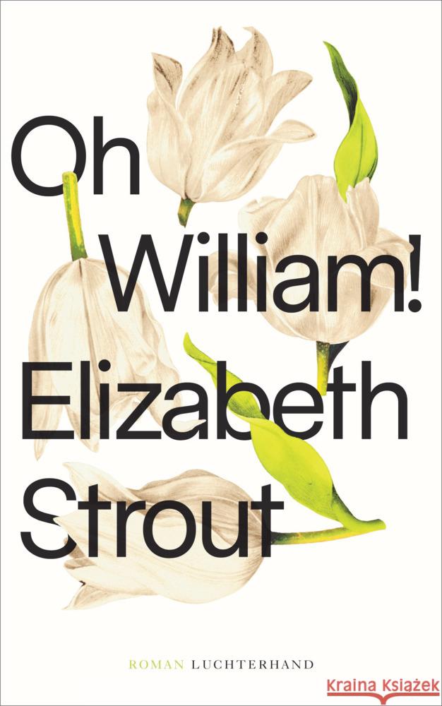 Oh, William! Strout, Elizabeth 9783630875309 Luchterhand Literaturverlag - książka