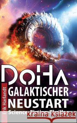 ƉoHa - Galaktischer Neustart: Science-Fiction-Thriller Erik Harlandt 9783384242853 Tredition Gmbh - książka