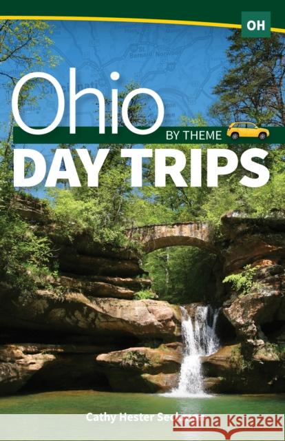 Ohio Day Trips by Theme Cathy Hester Seckman 9781591938613 Adventure Publications - książka