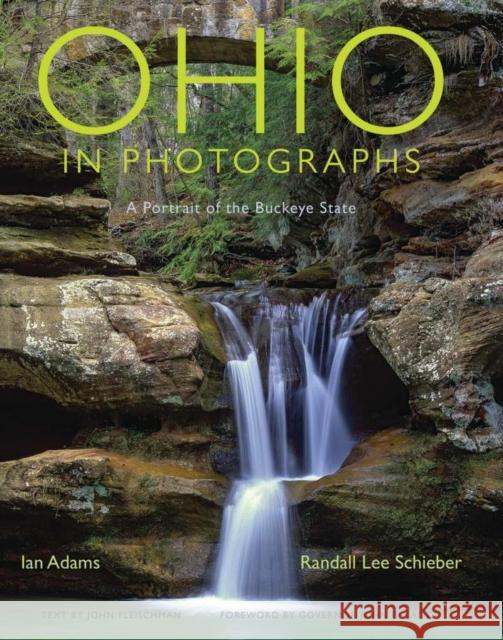 Ohio in Photographs: A Portrait of the Buckeye State Ian Adams Randall Lee Schieber 9780821423493 Ohio University Press - książka