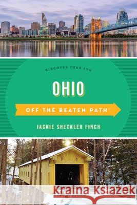 Ohio Off the Beaten Path(r): Discover Your Fun Jackie Sheckler Finch 9781493037599 Globe Pequot Press - książka