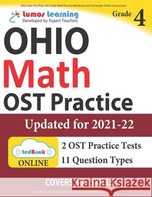 Ohio State Test Prep: 4th Grade Math Practice Workbook and Full-length Online Assessments: OST Study Guide Learning, Lumos 9781945730375 Lumos Learning - książka