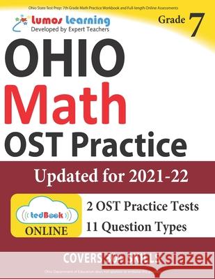 Ohio State Test Prep: 7th Grade Math Practice Workbook and Full-length Online Assessments: OST Study Guide Learning, Lumos 9781945730405 Lumos Learning - książka