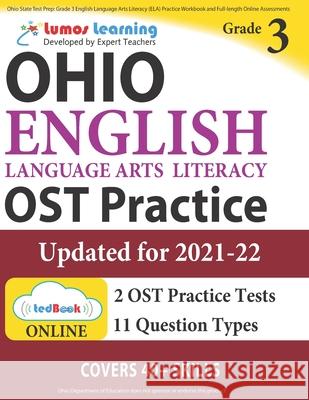 Ohio State Test Prep: Grade 3 English Language Arts Literacy (ELA) Practice Workbook and Full-length Online Assessments: OST Study Guide Learning, Lumos 9781945730429 Lumos Learning - książka
