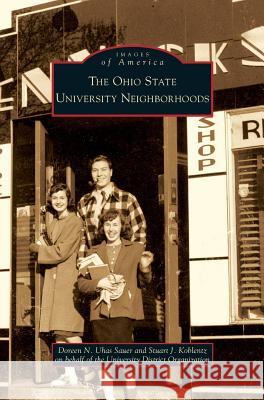 Ohio State University Neighborhoods Doreen N. Uha Stuart J. Koblentz 9781531639051 Arcadia Library Editions - książka