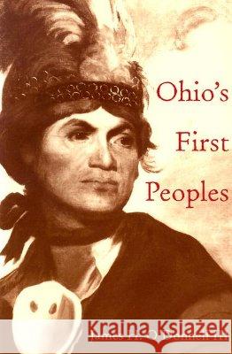 Ohio's First Peoples James H. O'Donnell 9780821415252 Ohio University Press - książka