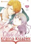 Ohne dich geht es nicht - Band 1 Hatta, Ayuko 9782889517015 Kazé Manga
