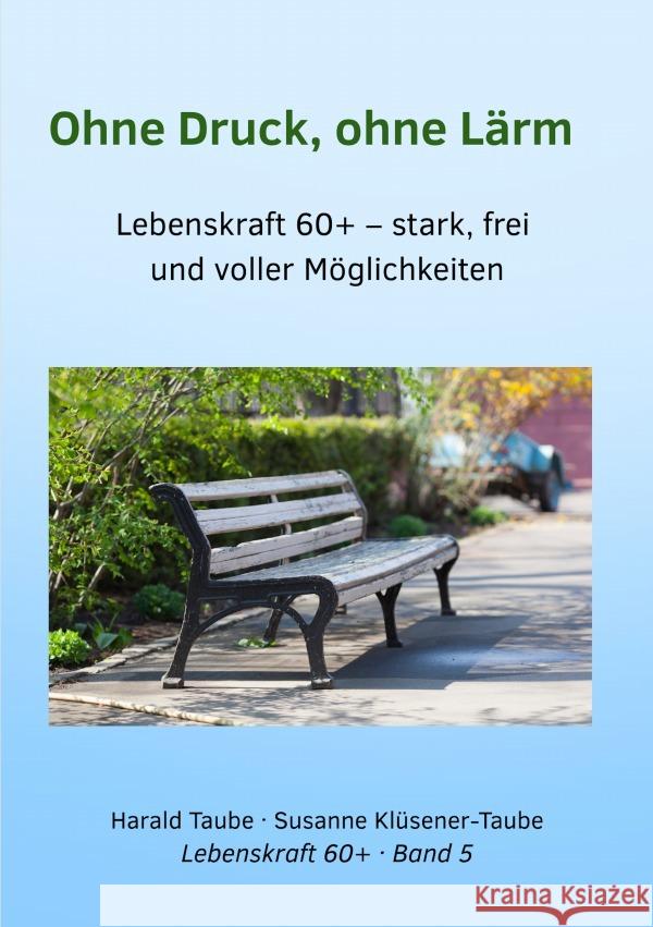 Ohne Druck, ohne Lärm Klüsener-Taube, Susanne, Taube, Harald 9783565160891 epubli - książka