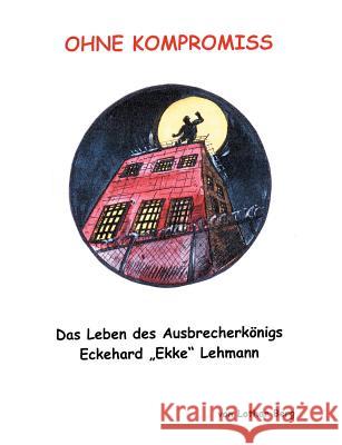 Ohne Kompromiss Lothar Berg 9783831110155 Books on Demand - książka