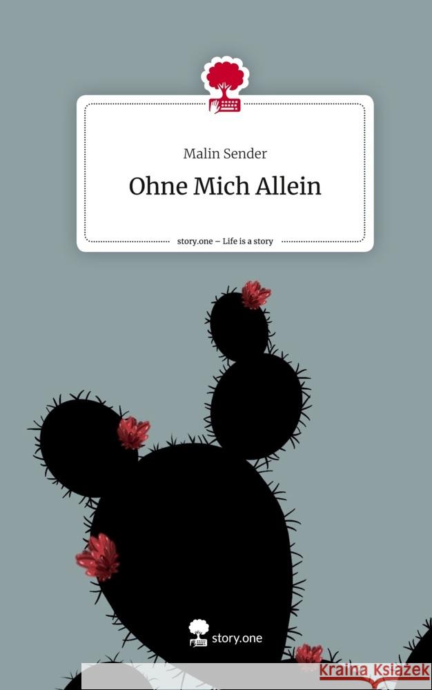 Ohne Mich Allein. Life is a Story - story.one Sender, Malin 9783710860904 story.one publishing - książka