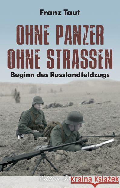 Ohne Panzer, ohne Strassen Taut, Franz 9783966000284 Edition Förg - książka