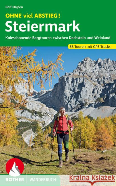 OHNE viel ABSTIEG! Steiermark Majcen, Rolf 9783763332977 Bergverlag Rother - książka