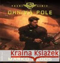 Ohnivá pole - První linie 5 Marko Kloos 9788075940865 Fantom Print - książka