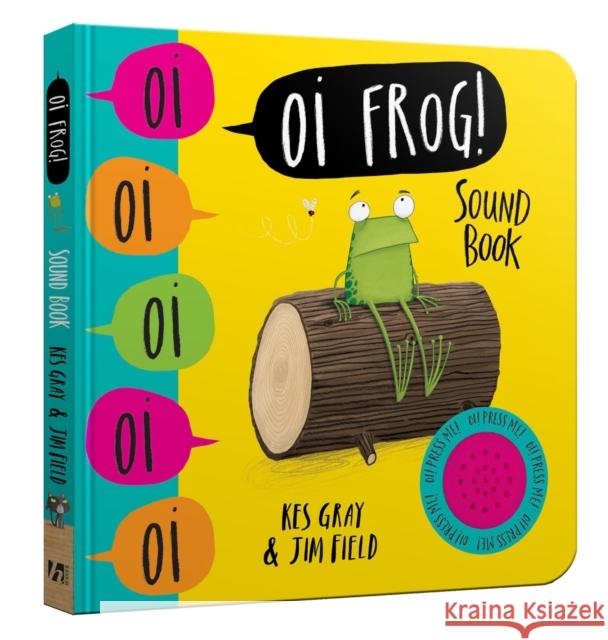 Oi Frog! Sound Book Gray, Kes 9781444941357 Hachette Children's Group - książka