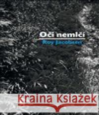 Oči nemlčí Roy Jacobsen 9788075790286 Pistorius & Olšanská - książka