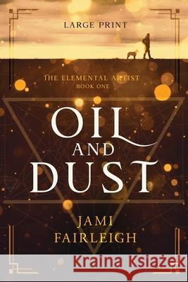 Oil and Dust Large Print Jami Fairleigh 9781955428026 Kitsune Publishing - książka