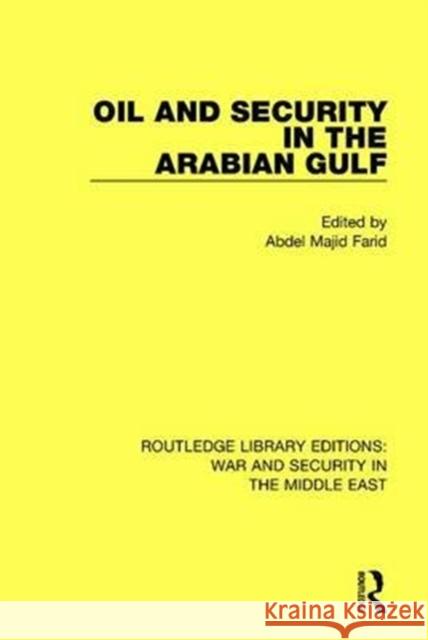 Oil and Security in the Arabian Gulf  9781138657762 Taylor and Francis - książka