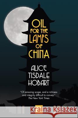Oil for the Lamps of China Alice Tisdale Hobart Sherman Cochran 9781788690270 Eastbridge Books - książka