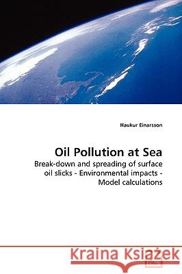 Oil Pollution at Sea Haukur Einarsson 9783639130409 VDM Verlag - książka