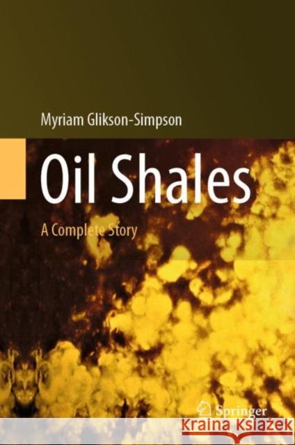 Oil Shales: A Complete Story Glikson-Simpson, Miryam 9783030606749 Springer - książka