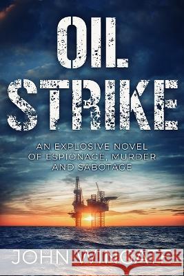 Oil Strike John Wingate   9781800555730 Sapere Books - książka
