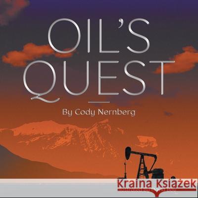 Oil's Quest Cody Nernberg David Bou 9781525584992 FriesenPress - książka