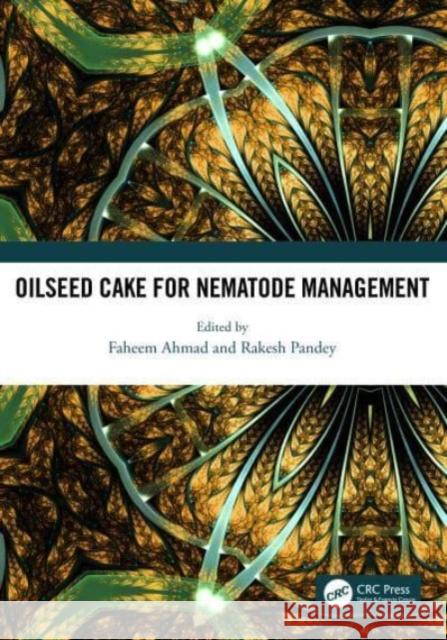 Oilseed Cake for Nematode Management Faheem Ahmad Rakesh Pandey 9781032333465 CRC Press - książka