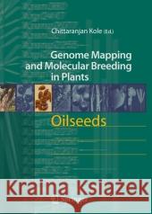 Oilseeds Chittaranjan Kole 9783642070747 Not Avail - książka