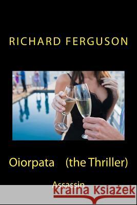 Oiorpata Richard Ferguson 9781475278637 Createspace - książka